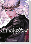 Unholy Blood, Vol. 1