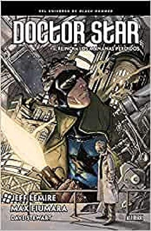 Fiumara, Max / Stewart, Dave et al. Doctor Star y el reino de los mañanas perdidos. ASTIBERRI EDICIONES, 2019.