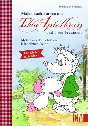 Hahn-Schmück, Sonja. Malen nach Farben mit Tilda Apfelkern und ihren Freunden - Motive aus der beliebten Kinderbuch-Reihe. Für Kinder ab 4 Jahren. Velber Verlag, 2024.