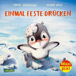 Schoenwald, Sophie. Maxi Pixi 442: VE 5: Einmal feste drücken (5 Exemplare). Carlsen Verlag GmbH, 2023.