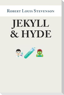 Jekyll and Hyde