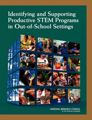National Research Council / Division of Behavioral and Social Sciences and Education et al. Identifying and Supporting Productive Stem Programs in Out-Of-School Settings. National Academies Press, 2015.