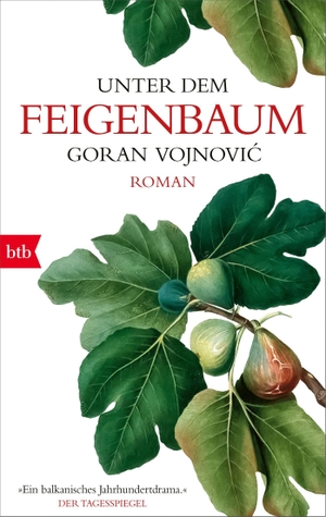 Vojnovic, Goran. Unter dem Feigenbaum - Roman. btb Taschenbuch, 2023.