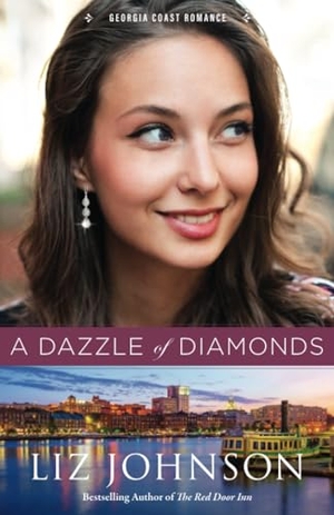Johnson, Liz. A Dazzle of Diamonds. Baker Publishing Group, 2020.