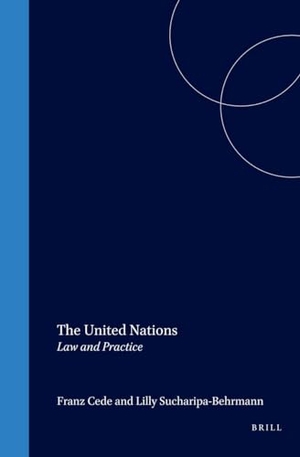 Cede, Franz / Lilly Sucharipa-Behrmann. The United Nations: Law and Practice. Brill, 2001.