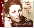 Pearl Buck in China (Library Edition): Journey to the Good Earth