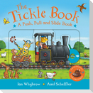 The Tickle Book: A Push Pull and Slide Book