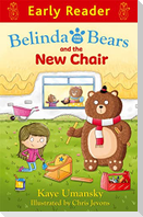Belinda and the Bears and the New Chair (Early Reader)