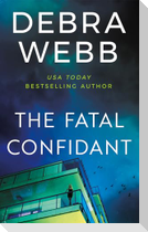 The Fatal Confidant