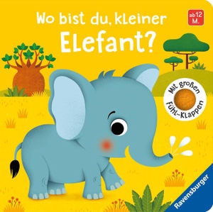Tünner, Klara. Wo bist du, kleiner Elefant? - Mit großen Fühl-Klappen. Ravensburger Verlag, 2020.