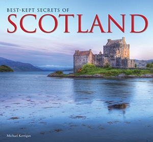 Kerrigan, Michael. Best-Kept Secrets of Scotland. Flame Tree Publishing, 2018.