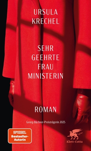 Krechel, Ursula. Sehr geehrte Frau Ministerin - Roman | Georg-Büchner-Preis 2025. Klett-Cotta Verlag, 2026.