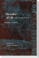 The Labor of Life