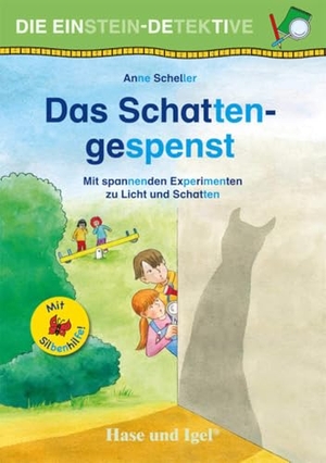Scheller, Anne. Die Einstein-Detektive: Das Schattengespenst / Silbenhilfe - Mit spannenden Experimenten zu Licht und Schatten. Hase und Igel Verlag GmbH, 2023.