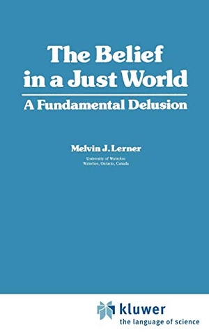 Lerner, Melvin. The Belief in a Just World - A Fundamental Delusion. Springer US, 1980.