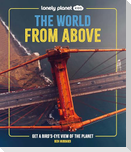 Lonely Planet Kids The World from Above