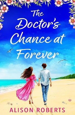 Roberts, Alison. The Doctor's Chance at Forever. Boldwood Books Ltd, 2026.