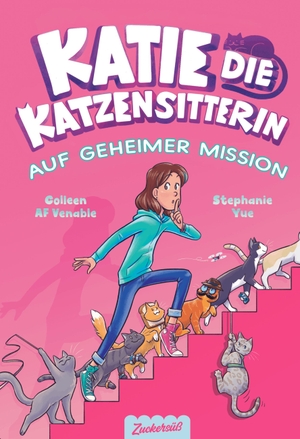 Venable, Colleen Af. Katie, die Katzensitterin - Band 3 - Auf geheimer Mission. Zuckersüß Verlag, 2026.