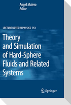 Theory and Simulation of Hard-Sphere Fluids and Related Systems