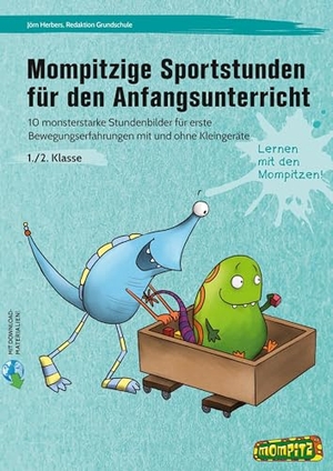 Herbers, Jörn / Redaktion Grundschule. Mompitzige Sportstunden für den Anfangsunterricht - 10 monsterstarke Stundenbilder für erste Bewegungs erfahrungen mit und ohne Kleingeräte (1. und 2. Klasse). Persen Verlag i.d. AAP, 2024.