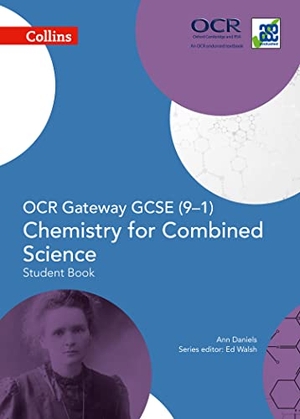 Walsh, Ed. Collins GCSE Science - OCR Gateway GCSE (9-1) Chemistry for Combined Science - Student Book. HarperCollins UK, 2016.