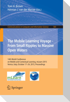 The Mobile Learning Voyage - From Small Ripples to Massive Open Waters