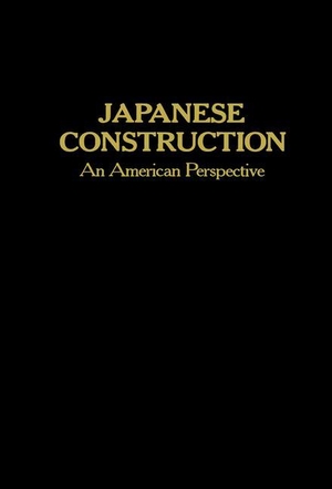 Levy, S. M.. Japanese Construction - An American Perspective. Springer US, 2012.