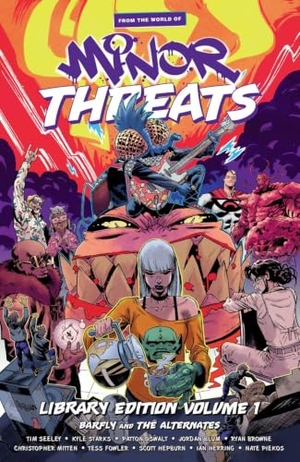 Blum, Jordan / Oswalt, Patton et al. From the World of Minor Threats Library Edition Volume 1. Dark Horse Comics,U.S., 2026.