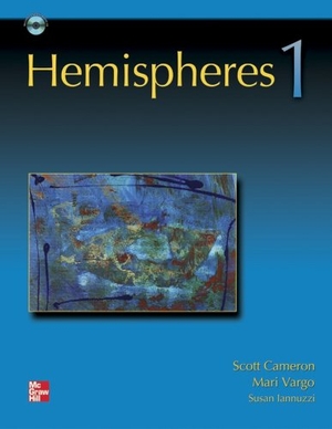Cameron, Scott / Vargo, Mari et al. Hemispheres 1. McGraw-Hill Companies, 2009.