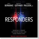 First Responders Lib/E: Inside the U.S. Strategy for Fighting the 2007-2009 Global Financial Crisis