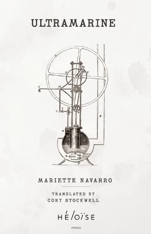 NAVARRO, MARIETTE. ULTRAMARINE. Heloise Press, 2023.