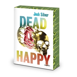 Silver, Josh. Dead Happy - Packender Young Adult -Thriller - mit exklusivem Farbschnitt in der 1. Auflage. Magellan GmbH, 2026.
