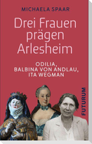 Drei Frauen prägen Arlesheim