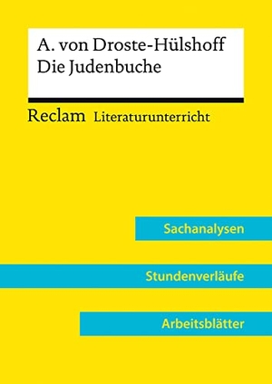 Niklas, Annemarie. Annette von Droste-Hülshoff: Die Judenbuche (Lehrerband) - Reclam Literaturunterricht: Sachanalysen, Stundenverläufe, Arbeitsblätter. Reclam Philipp Jun., 2021.