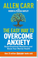 Allen Carr: The Easy Way to Overcome Anxiety