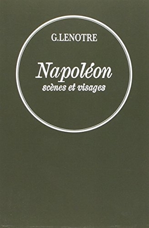 Lenotre-G. Napoléon. Editions Grasset, 2022.