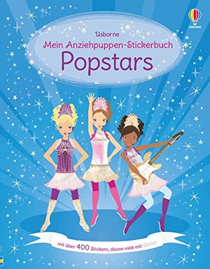 Bowman, Lucy. Mein Anziehpuppen-Stickerbuch: Popstars - mit über 400 Stickern, davon viele mit Glitzer. Usborne Verlag, 2022.
