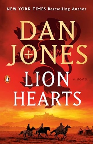 Jones, Dan. Lion Hearts. Penguin Publishing Group, 2026.