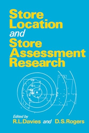 Davies / Rogers. Store Location & Store Assessm. John Wiley & Sons, 1984.