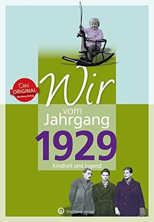 Grossherr, Dieter. Wir vom Jahrgang 1929 - Kindheit und Jugend. Wartberg Verlag, 2018.