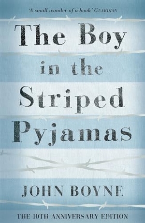 Boyne, John. The Boy in the Striped Pyjamas. Transworld Publ. Ltd UK, 2014.