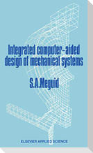 Integrated Computer-Aided Design of Mechanical Systems