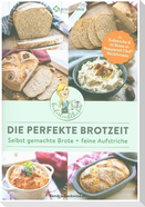 Die perfekte Brotzeit - Selbst gemachte Brote + feine Aufstriche von Kinderleichtkochen