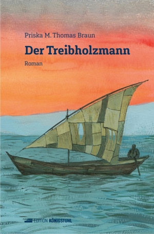Thomas Braun, Priska M.. Der Treibholzmann. Edition Königstuhl, 2023.
