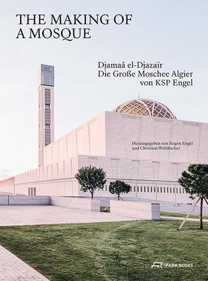 Engel, Jürgen / Christian Welzbacher (Hrsg.). The Making of a Mosque - Djamaa al-Djazaïr - Die grosse Moschee Algier von KSP Engel. Park Books, 2022.