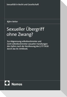 Sexueller Übergriff ohne Zwang?