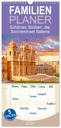 Familienplaner 2027 - Schönes Sizilien: die Sonneninsel Italiens mit 5 Spalten (Wandkalender, 21 x 45 cm) CALVENDO