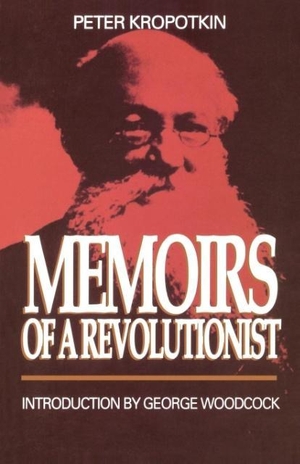 Kropotkin, Peter. Memoirs Of A Revolutionist. Black Rose Books, 2026.
