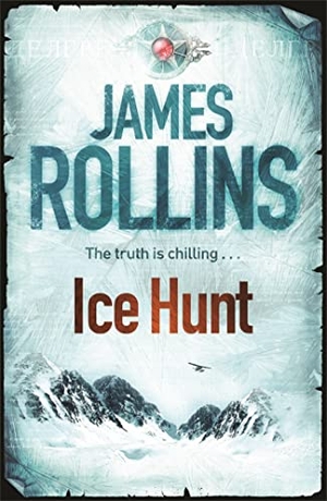 Rollins, James. Ice Hunt. Orion Publishing Group, 2010.
