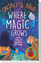 Where Magic Grows